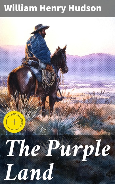 The Purple Land - William Henry Hudson
