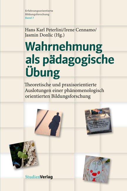 Wahrnehmung als pädagogische Übung - 