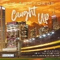 Cover-Bild zum Titel 'Caught up' von 'Liz Tomforde'