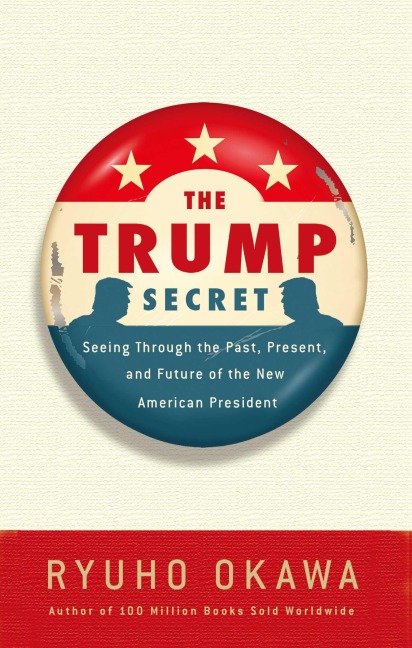 The Trump Secret - Ryuho Okawa