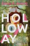 Cover-Bild zum Titel 'Holloway' von 'Elana K. Arnold'