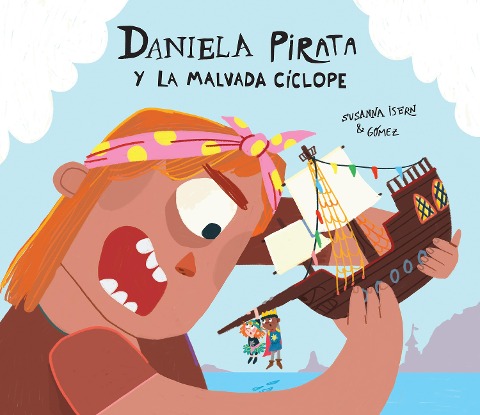 Daniela Pirata y la malvada cíclope - Susanna Isern