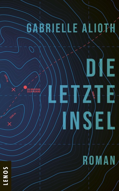 Die letzte Insel - Gabrielle Alioth