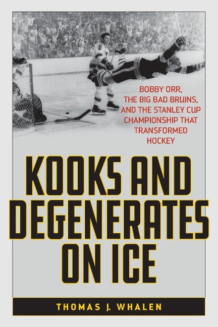 Kooks and Degenerates on Ice - Thomas J Whalen