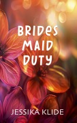 Cover-Bild zum Titel 'Bridesmaid Duty (Such A Boss)' von 'Jessika Klide'