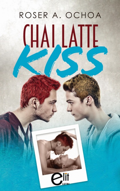 Chai Latte Kiss - Roser A. Ochoa