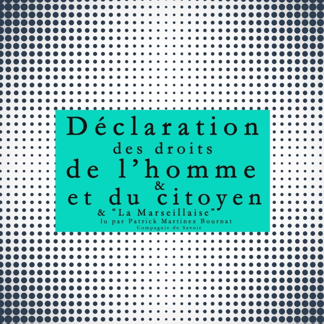 La déclaration des droits de l'Homme et du Citoyen - Anonyme