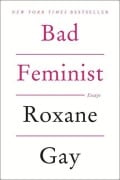 Cover-Bild zum Titel 'Bad Feminist' von 'Roxane Gay'
