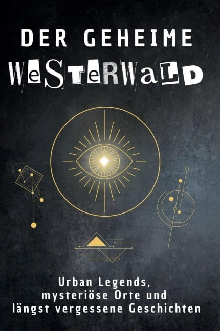 Der geheime Westerwald - Olivia Hartmann