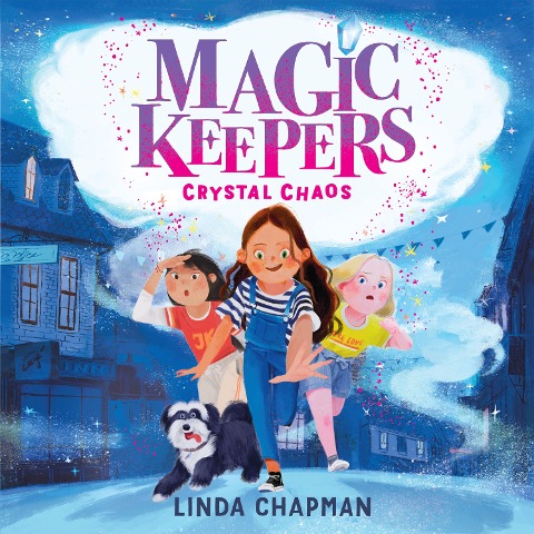 Magic Keepers: Crystal Chaos - Linda Chapman