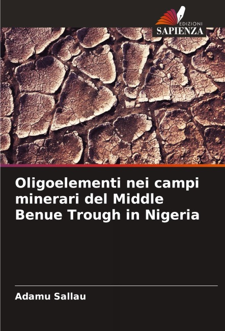 Oligoelementi nei campi minerari del Middle Benue Trough in Nigeria - Adamu Sallau