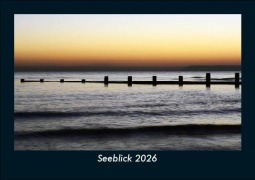 Cover-Bild zum Titel 'Seeblick 2026 Fotokalender DIN A5' von 'Tobias Becker'