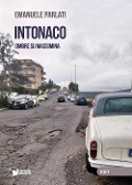 Intonaco. Ombre su Massimina - Emanuele Parlati