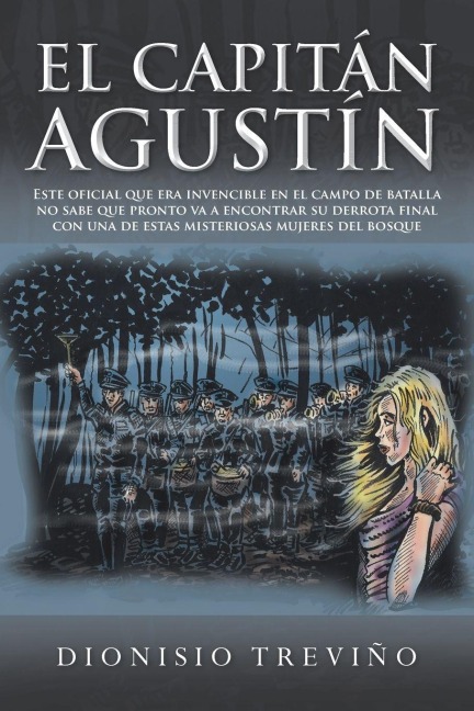 El Capitan Agustin - Dionisio Trevino