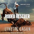 Cover-Bild zum Titel 'Rodeo Rescuer Lib/E' von 'Lynette Eason'