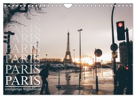Paris - einzigartige Augenblicke (Wandkalender 2025 DIN A4 quer), CALVENDO Monatskalender - Christian Lindau