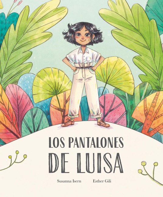 Los pantalones de Luisa - Susanna Isern