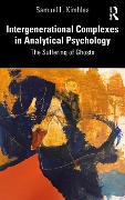 Cover-Bild zum Titel 'Intergenerational Complexes in Analytical Psychology' von 'Samuel L. Kimbles'