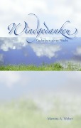 Cover-Bild zum Titel 'Windgedanken' von 'Martina A. Weber'