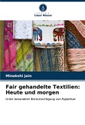 Cover-Bild zum Titel 'Fair gehandelte Textilien: Heute und morgen' von 'Minakshi Jain'