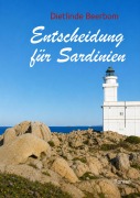 Cover-Bild zum Titel 'Entscheidung für Sardinien' von 'Dietlinde Beerbom'