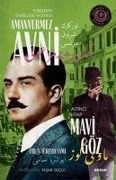 Cover-Bild zum Titel 'Mavi Göz - Türklerin Sherlock Holmesi Amanvermez Avni Altinci Kitap' von 'Ebus Süreyya Sami'