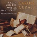 J.S.Bach Und Das Möller-Manuskript - Carole Cerasi