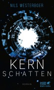 Cover-Bild zum Titel 'Kernschatten' von 'Nils Westerboer'