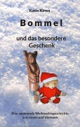 Cover-Bild zum Titel 'Bommel und das besondere Geschenk' von 'Karin Kirwa'
