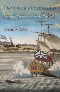 Cover-Bild zum Titel 'Dangerous Economies' von 'Serena R Zabin'