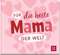 Cover-Bild zum Titel 'Für die beste Mama der Welt' von ''