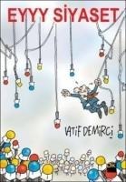 Eyyy Siyaset - Latif Demirci
