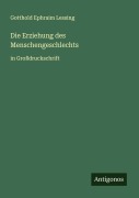 Cover-Bild zum Titel 'Die Erziehung des Menschengeschlechts' von 'Gotthold Ephraim Lessing'