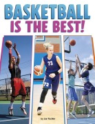 Cover-Bild zum Titel 'Basketball Is the Best!' von 'Joe Tischler'