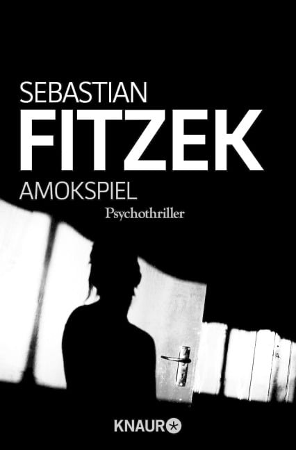 Amokspiel - Sebastian Fitzek