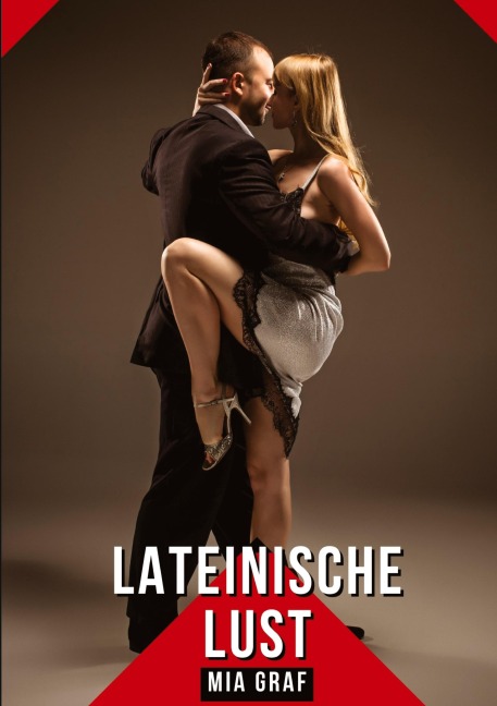 Lateinische Lust - Mia Graf