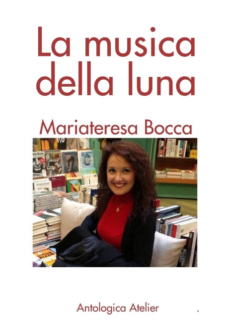 La musica della luna - Mariateresa Bocca