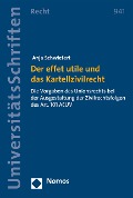 Cover-Bild zum Titel 'Der effet utile und das Kartellzivilrecht' von 'Anja Schwietert'