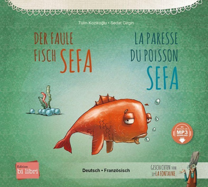 Der faule Fisch Sefa (Deutsch-Französisch) - Tülin Koziko¿lu