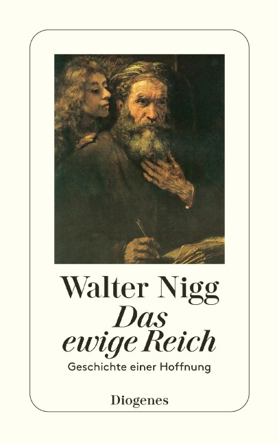 Das ewige Reich - Walter Nigg