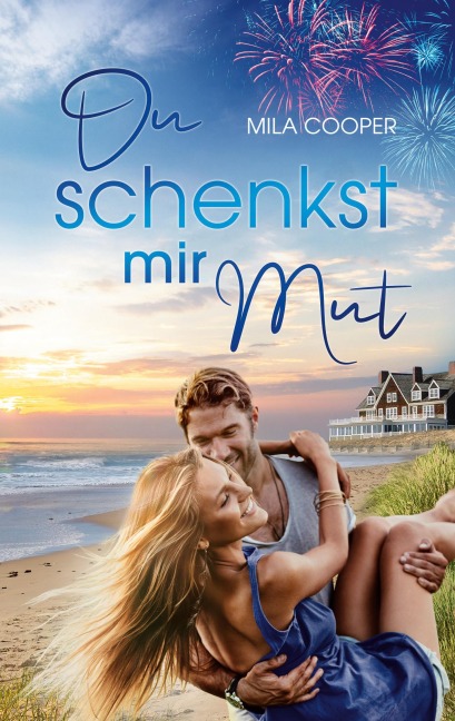 Du schenkst mir Mut - Mila Cooper