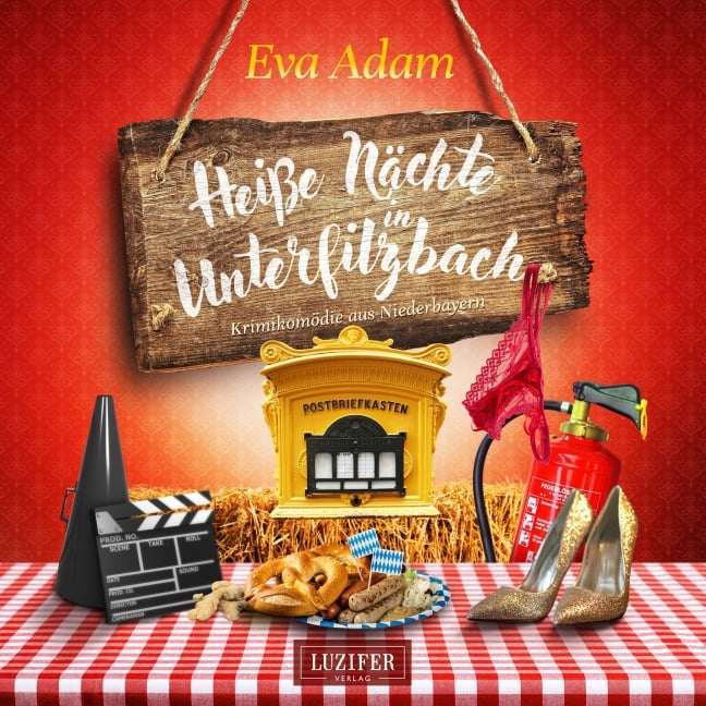 HEIßE NÄCHTE IN UNTERFILZBACH - Eva Adam