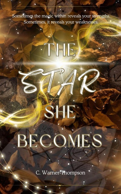 The Star She Becomes - C. Warner-Thompson