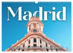 Cover-Bild zum Titel 'Madrid - Spaniens bezaubernde Hauptstadt. (Wandkalender 2027 DIN A3 quer), CALVENDO Monatskalender' von 'Sf'