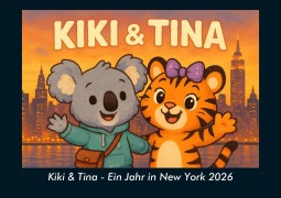 Cover-Bild zum Titel 'Kiki & Tina - Ein Jahr in New York 2026 Fotokalender DIN A5' von 'Kevin Heber, Tobias Schmitt'