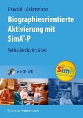 Biographieorientierte Aktivierung mit SimA-P - Andreas Ackermann, Wolf-D. Oswald