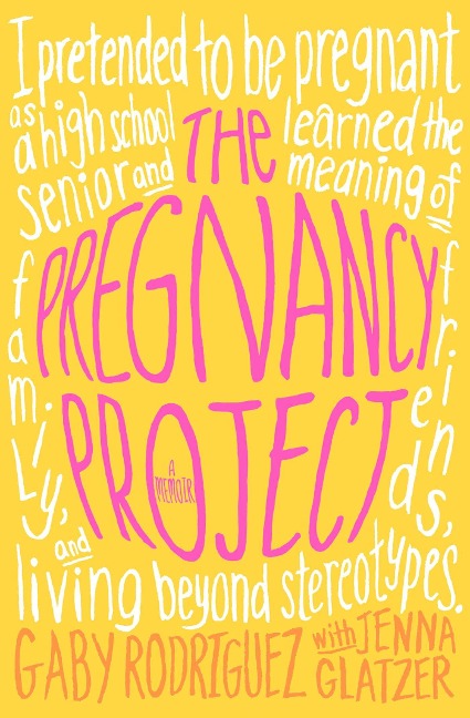 The Pregnancy Project - Gaby Rodriguez