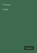 Cover-Bild zum Titel 'Urwelt' von 'Otto Hauser'