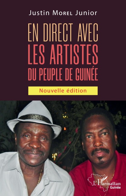 En direct avec les artistes du peuple de Guinée (Nouvelle édition) - Justin Morel Junior