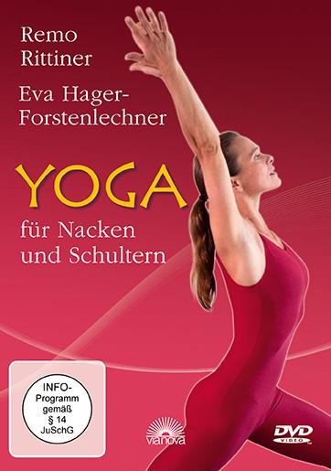 Yoga für Nacken und Schultern - Remo Rittiner, Eva Hager-Forstenlechner